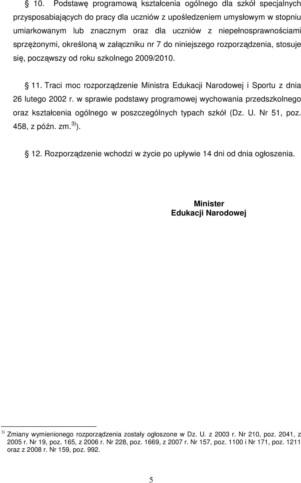 Traci moc rozporządzenie Ministra Edukacji Narodowej i Sportu z dnia 26 lutego 2002 r.