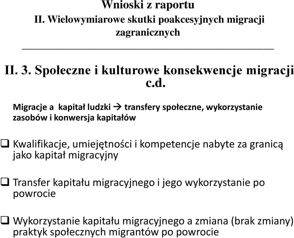 Migracje a kapitał ludzki transfery społeczne, wykorzystanie zasobów i konwersja kapitałów Kwalifikacje,