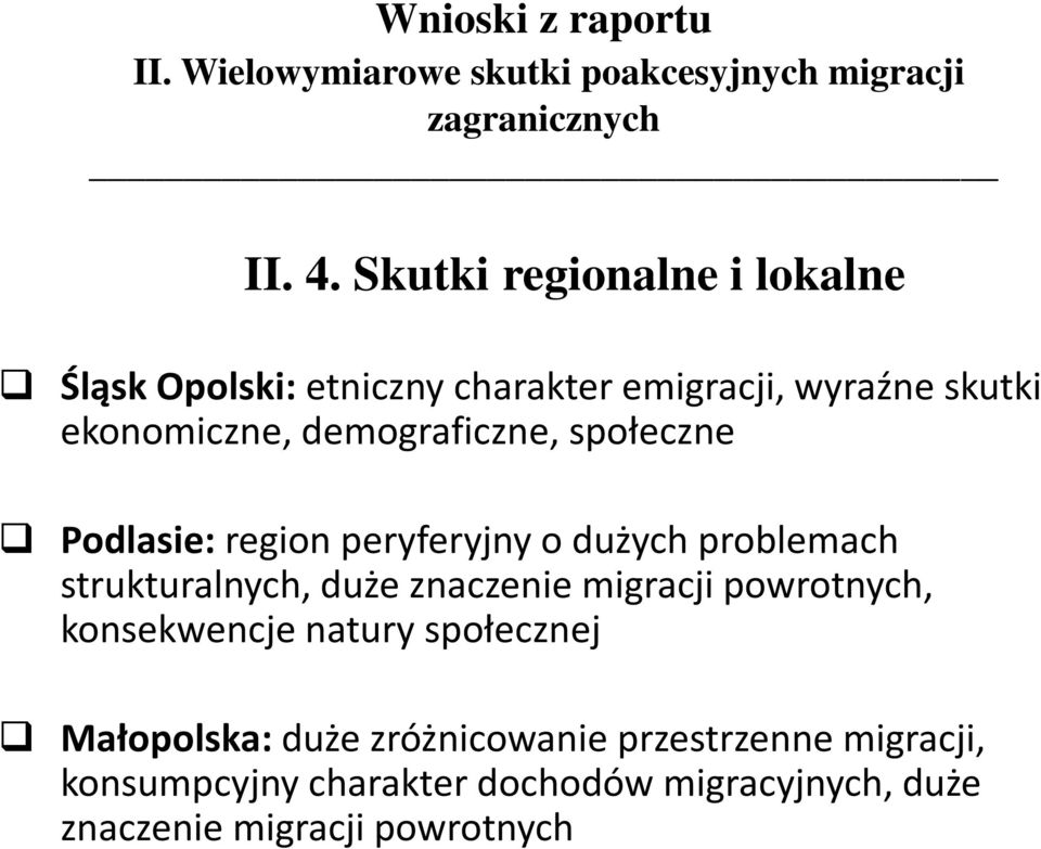 społeczne Podlasie: region peryferyjny o dużych problemach strukturalnych, duże znaczenie migracji powrotnych,