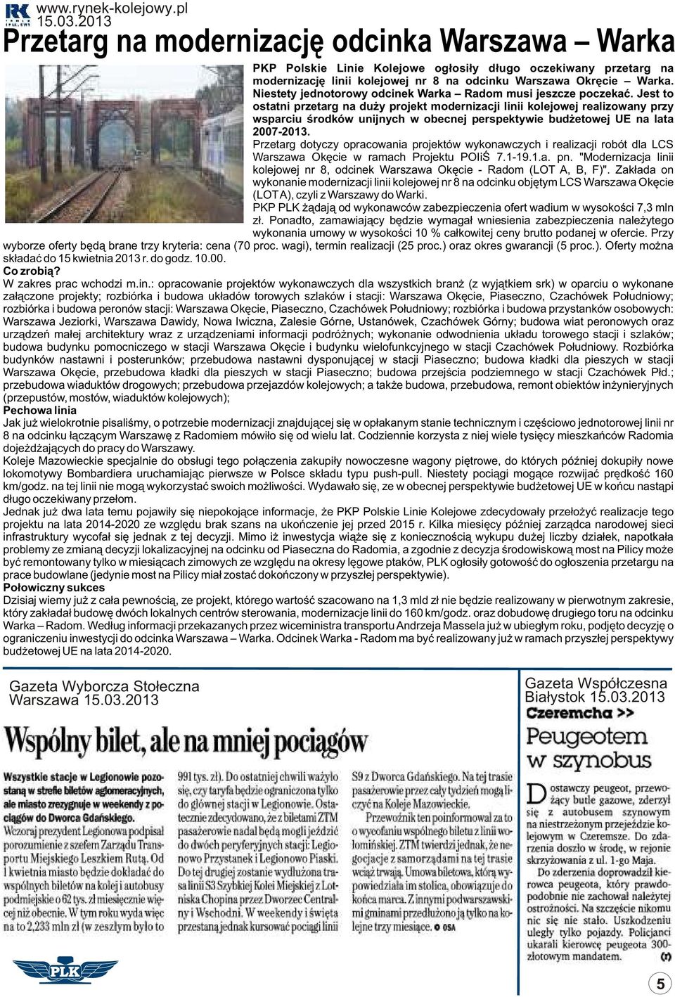 Niestety jednotorowy odcinek Warka Radom musi jeszcze poczekaæ.