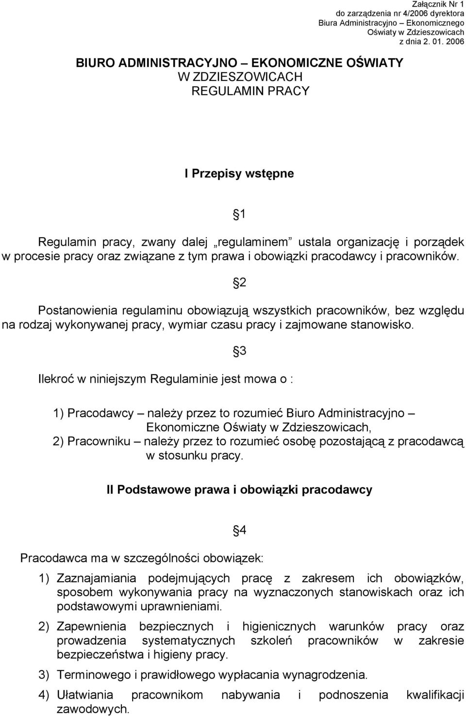 związane z tym prawa i obowiązki pracodawcy i pracowników.