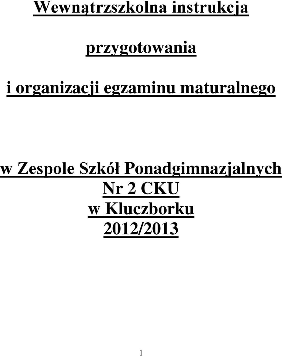 egzaminu maturalnego w Zespole