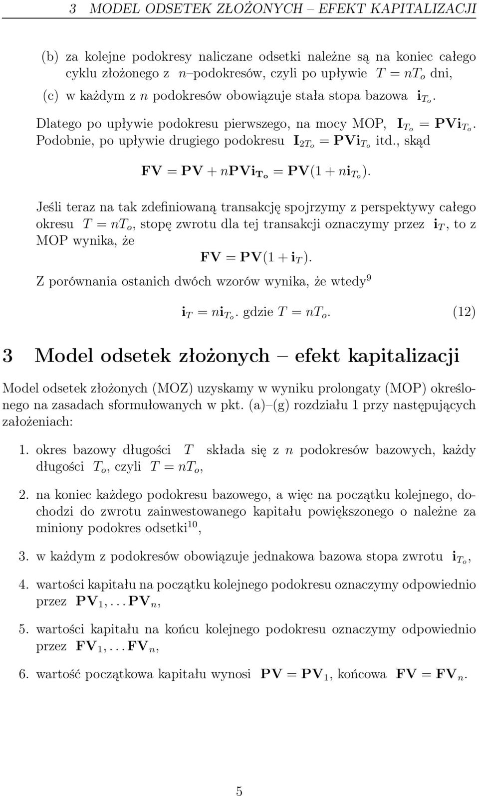 , skąd FV = PV + npvi To = PV(1 + ni To ).