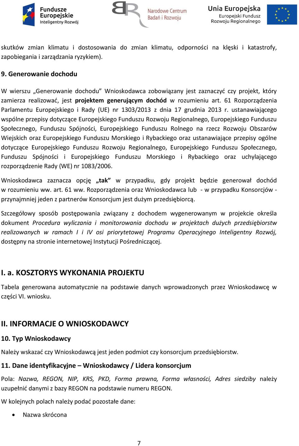 61 Rozporządzenia Parlamentu Europejskiego i Rady (UE) nr 1303/2013 z dnia 17 grudnia 2013 r.