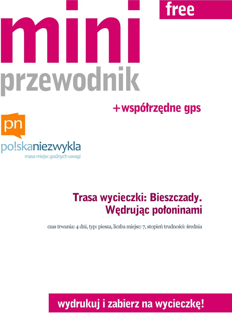 trwania: 4 dni, typ: piesza,