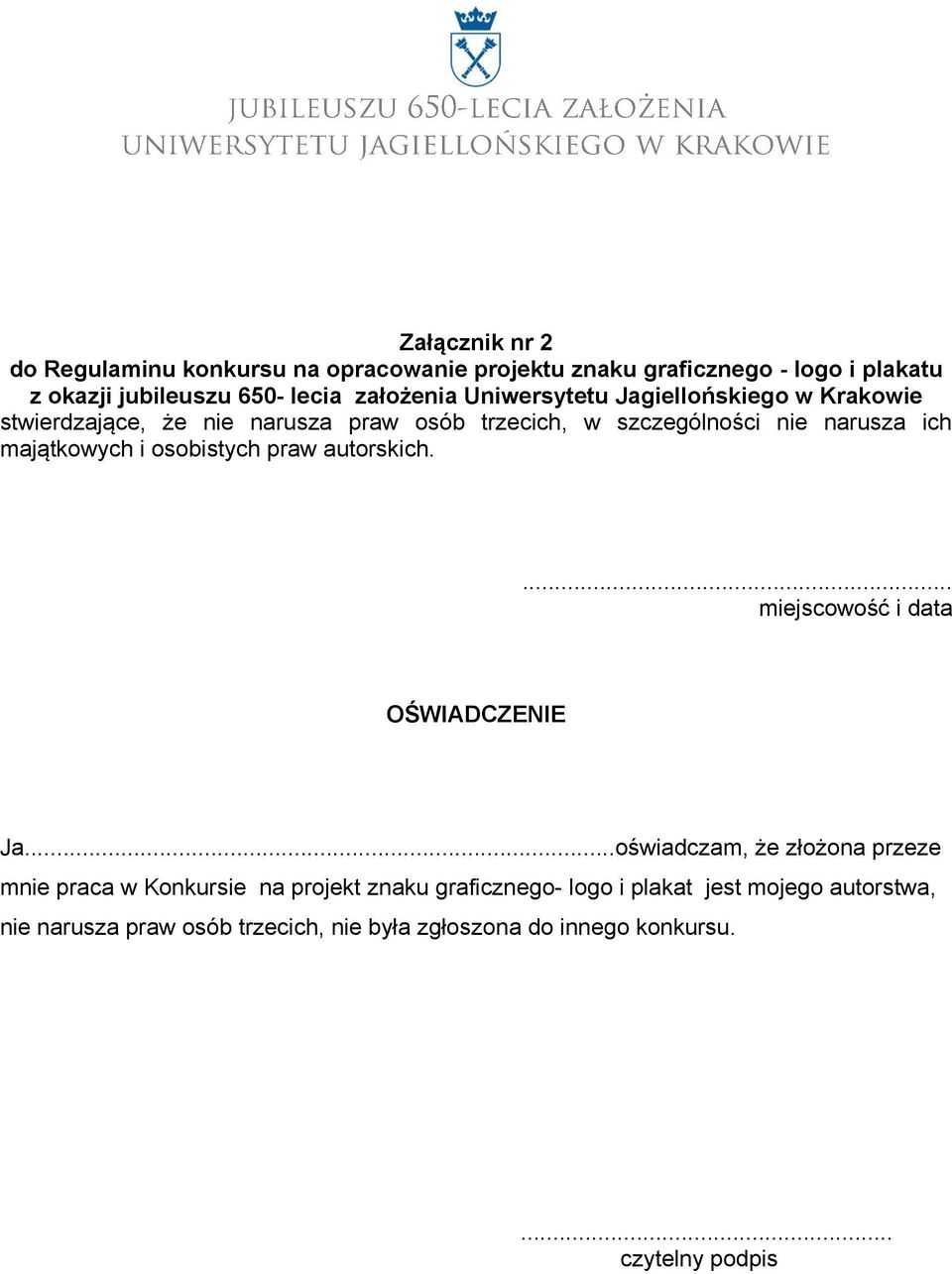 osobistych praw autorskich.... miejscowość i data OŚWIADCZENIE Ja.