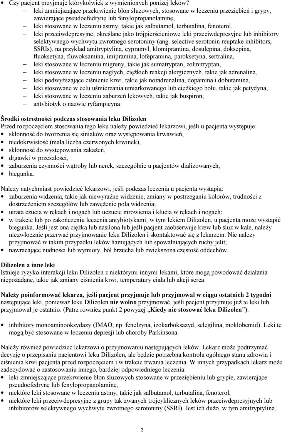 terbutalina, fenoterol, leki przeciwdepresyjne, określane jako trójpierścieniowe leki przeciwdepresyjne lub inhibitory selektywnego wychwytu zwrotnego serotoniny (ang.