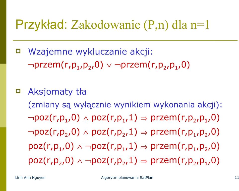 przem(r,p 2,p 1,0) poz(r,p 2,0) poz(r,p 2,1) przem(r,p 1,p 2,0) poz(r,p 1,0) poz(r,p 1,1)