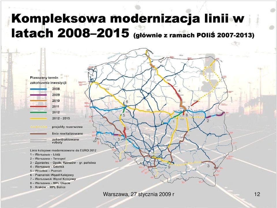 ramach POIiŚ 2007 (głównie z ramach