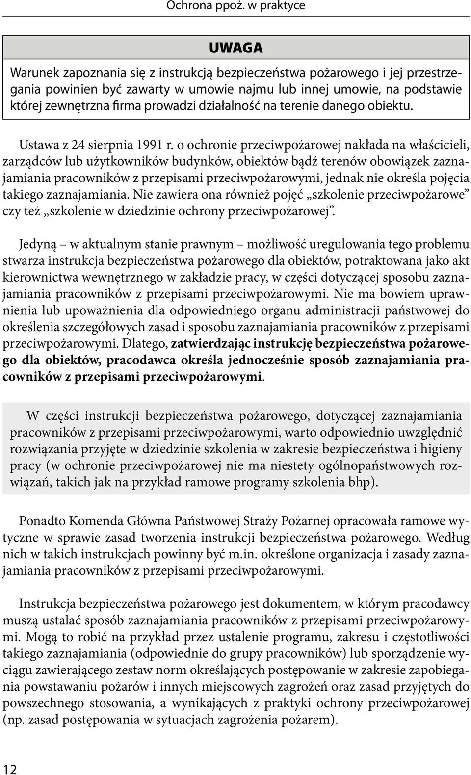 działalność na terenie danego obiektu. Ustawa z 24 sierpnia 1991 r.