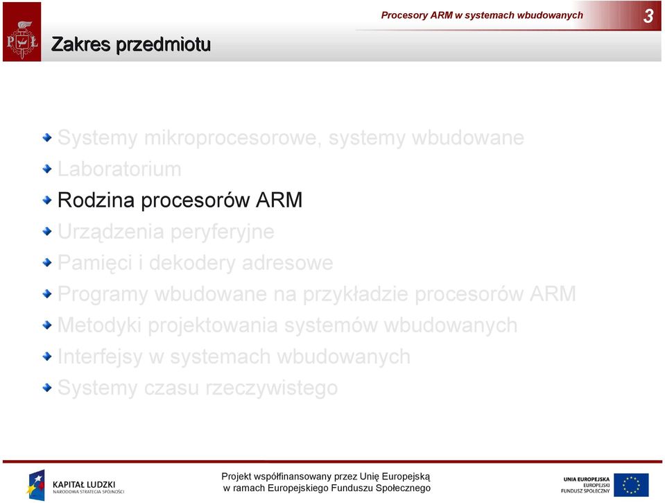 Programy wbudowane na przykładzie procesorów ARM Metodyki projektowania