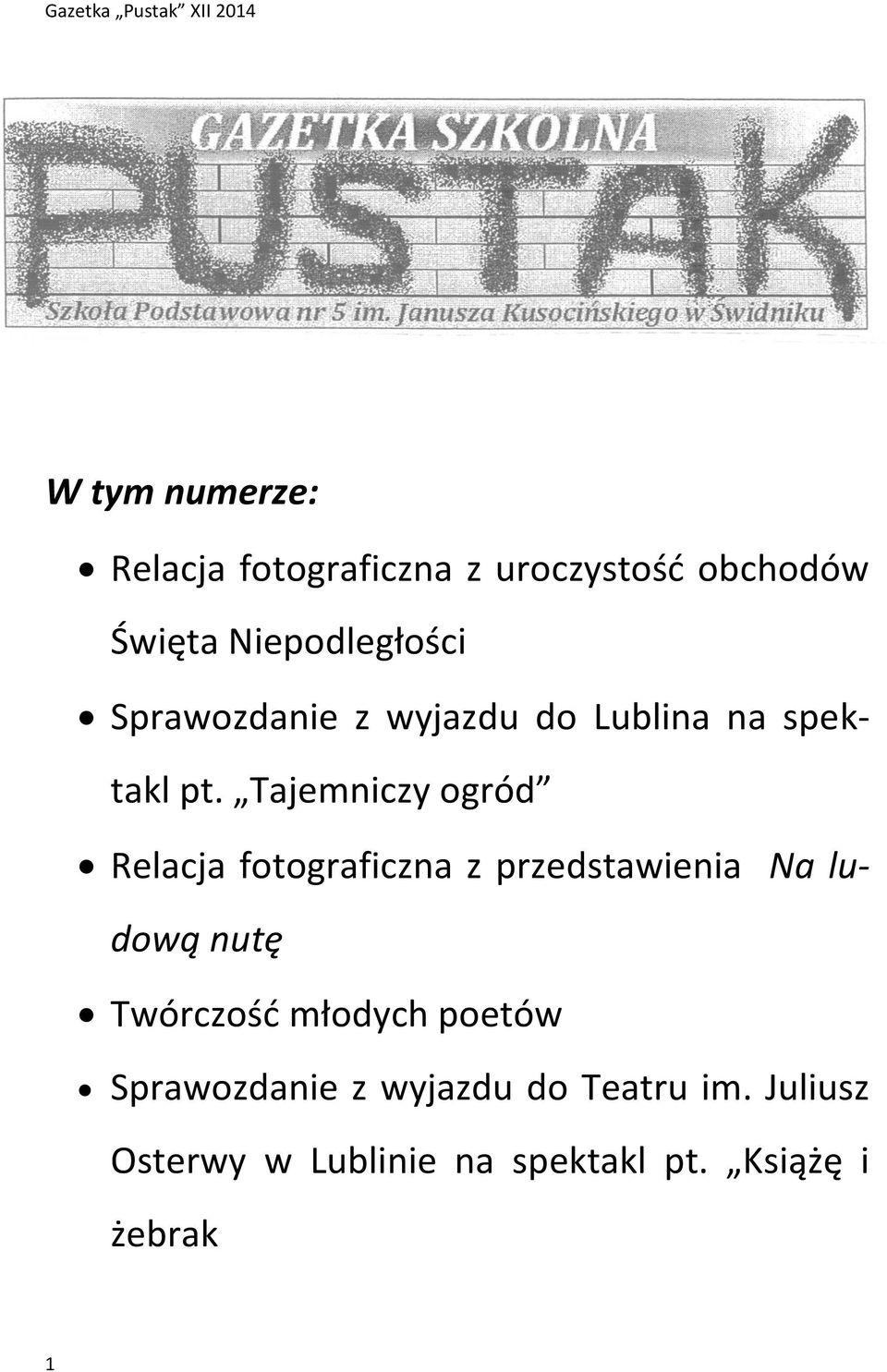 Tajemniczy ogród Relacja fotograficzna z przedstawienia Na ludową nutę Twórczość