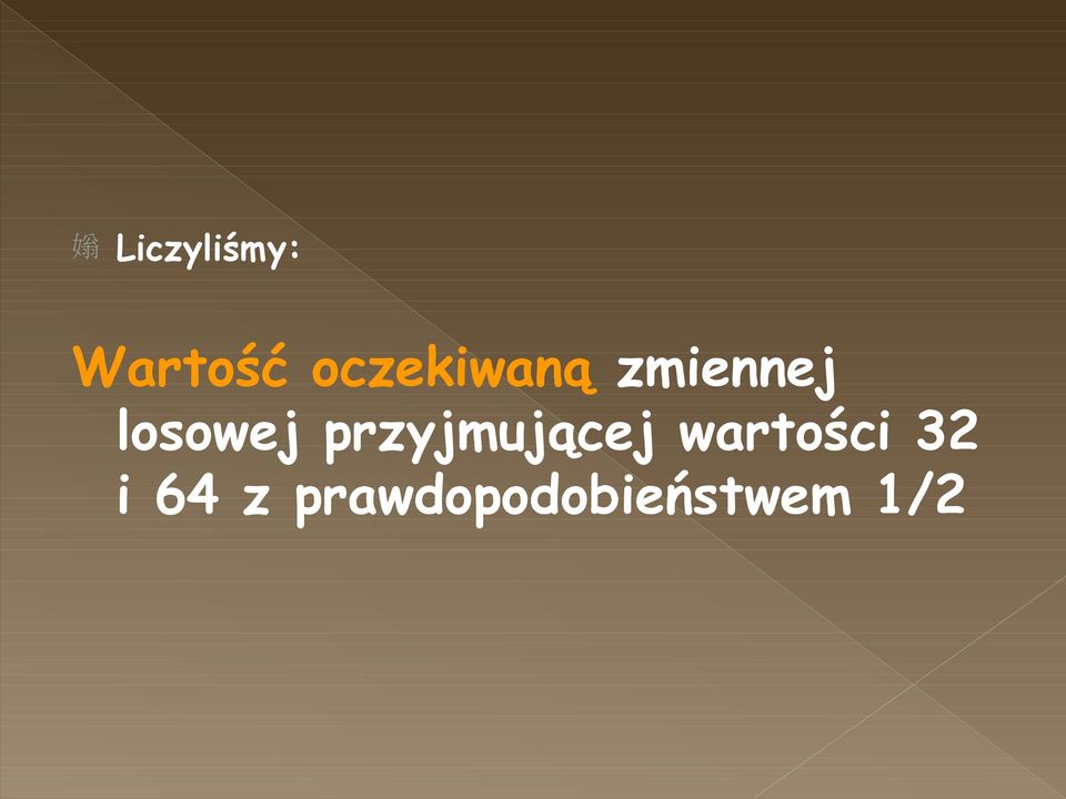 losowej przyjmującej