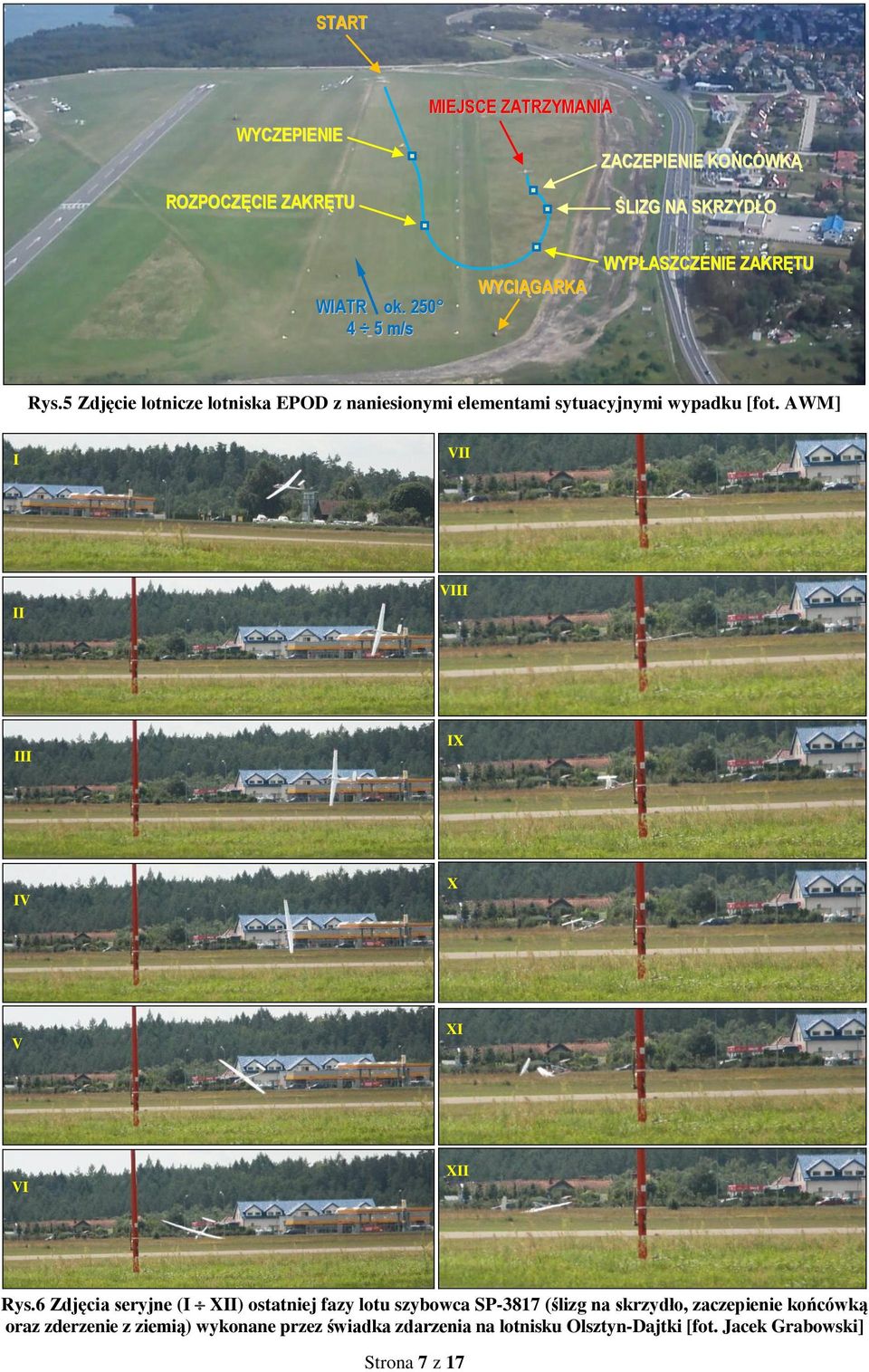 5 Zdjęcie lotnicze lotniska EPOD z naniesionymi elementami sytuacyjnymi wypadku [fot.