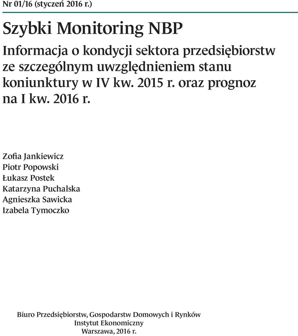 koniunktury w IV kw. 15 r. oraz prognoz na I kw. 16 r.