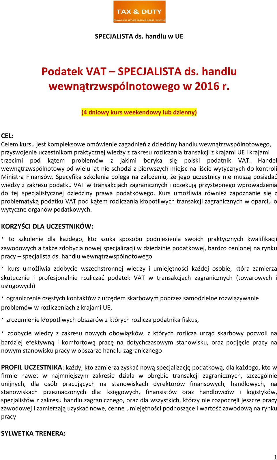 rozliczania transakcji z krajami UE i krajami trzecimi pod kątem problemów z jakimi boryka się polski podatnik VAT.