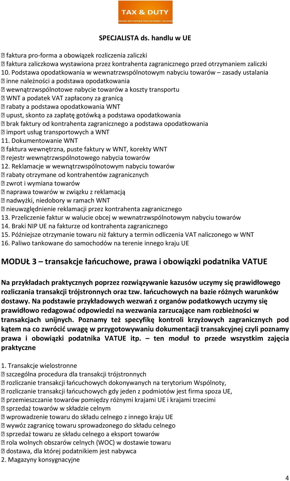 zapłacony za granicą rabaty a podstawa opodatkowania WNT upust, skonto za zapłatę gotówką a podstawa opodatkowania brak faktury od kontrahenta zagranicznego a podstawa opodatkowania import usług