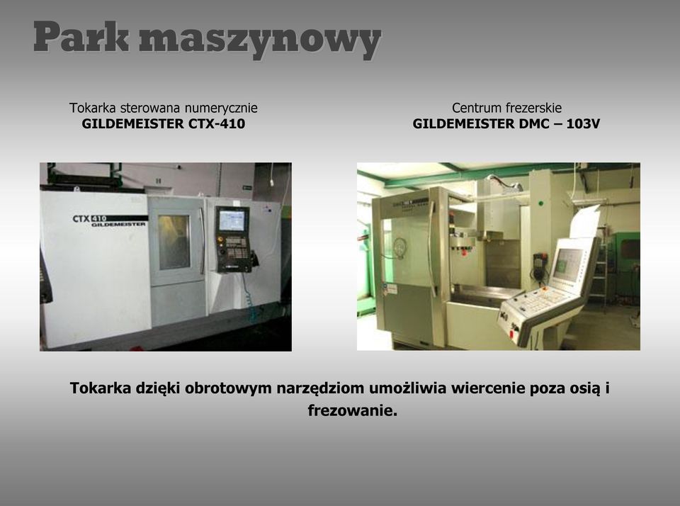 DMC 103V Tokarka dzięki obrotowym