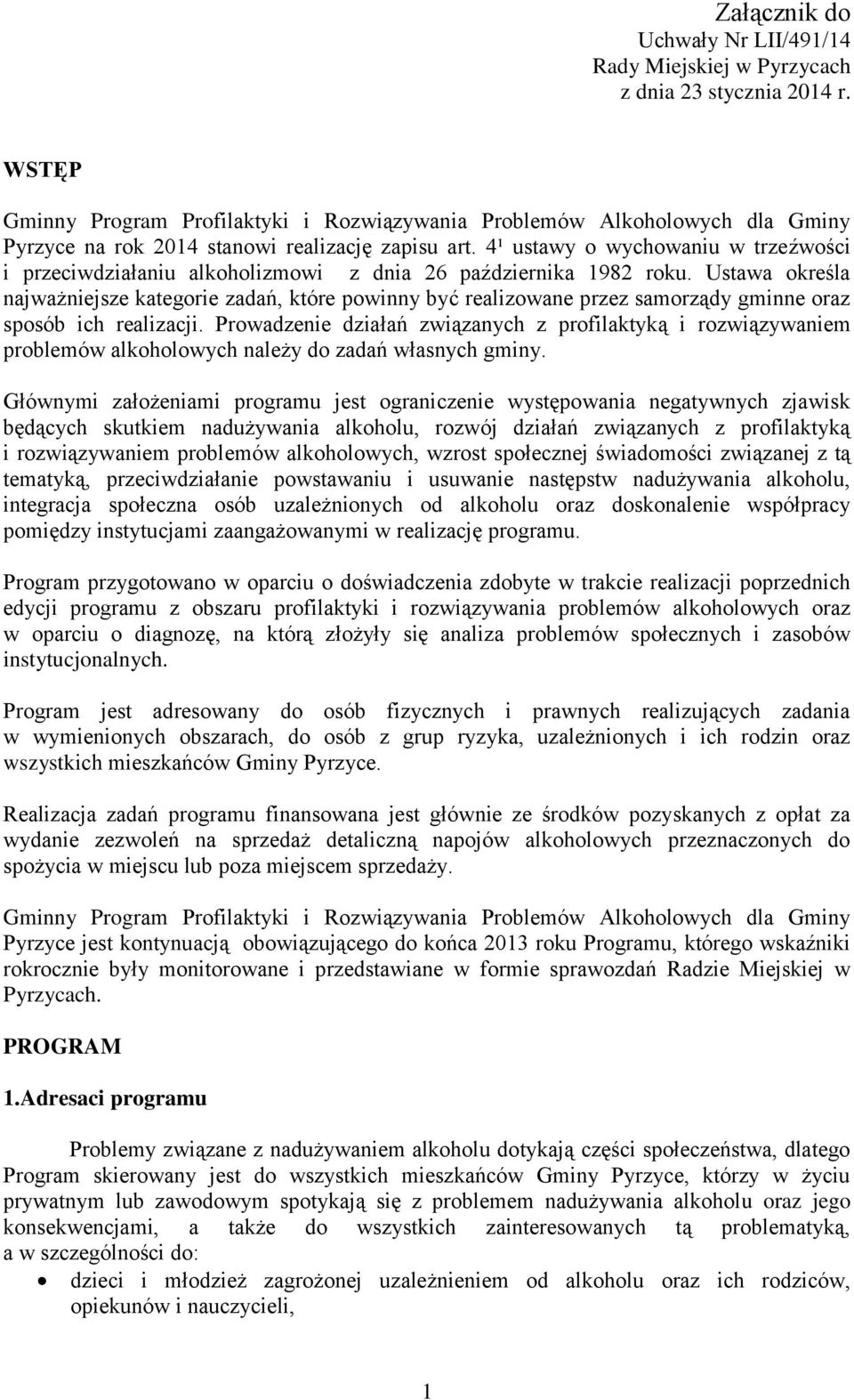 4¹ ustawy o wychowaniu w trzeźwości i przeciwdziałaniu alkoholizmowi z dnia 26 października 1982 roku.