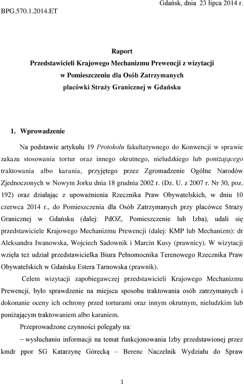 przyjętego przez Zgromadzenie Ogólne Narodów Zjednoczonych w Nowym Jorku dnia 18 grudnia 2002 r. (Dz. U. z 2007 r. Nr 30, poz.