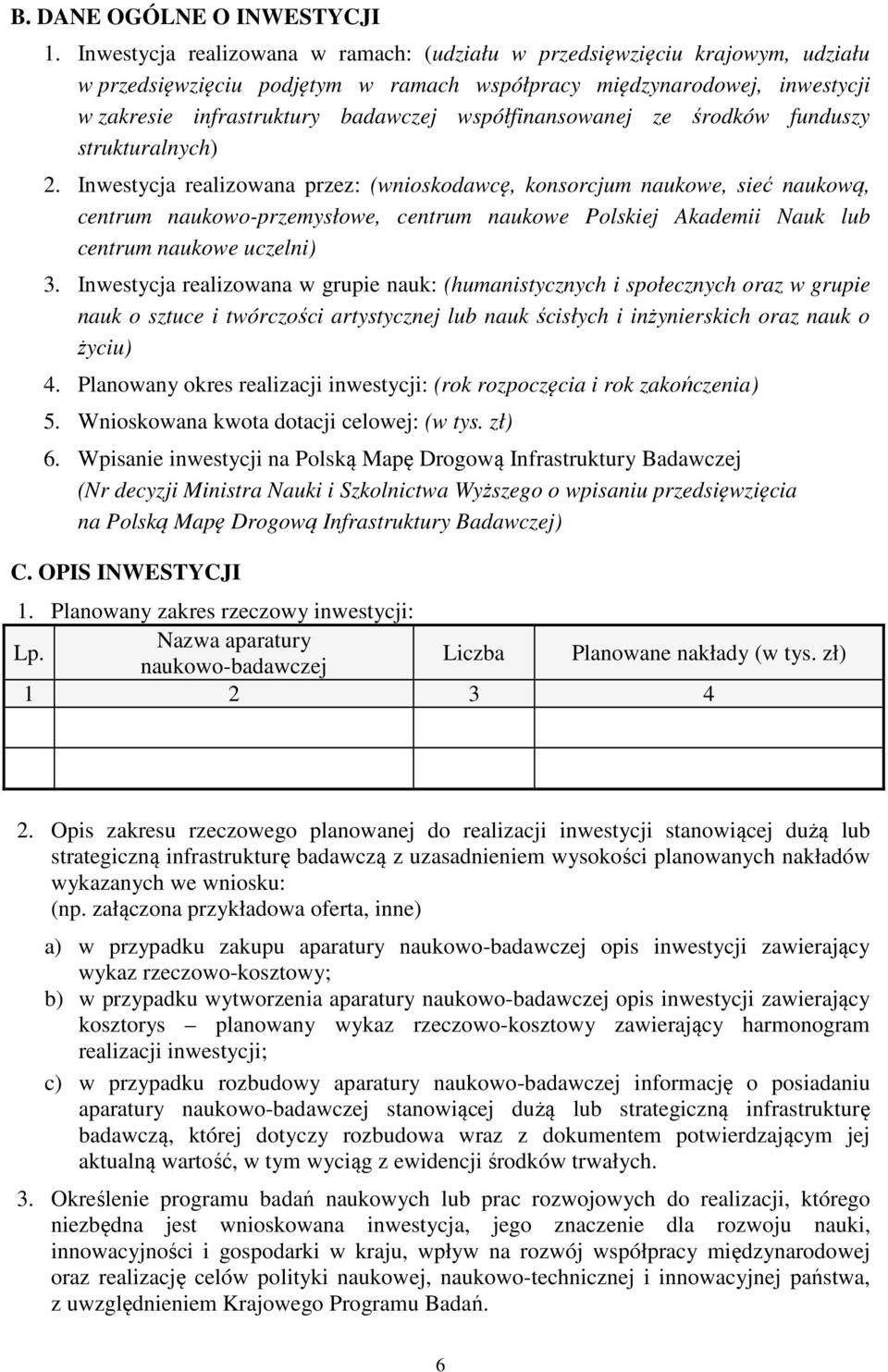 współfinansowanej ze środków funduszy strukturalnych) 2.