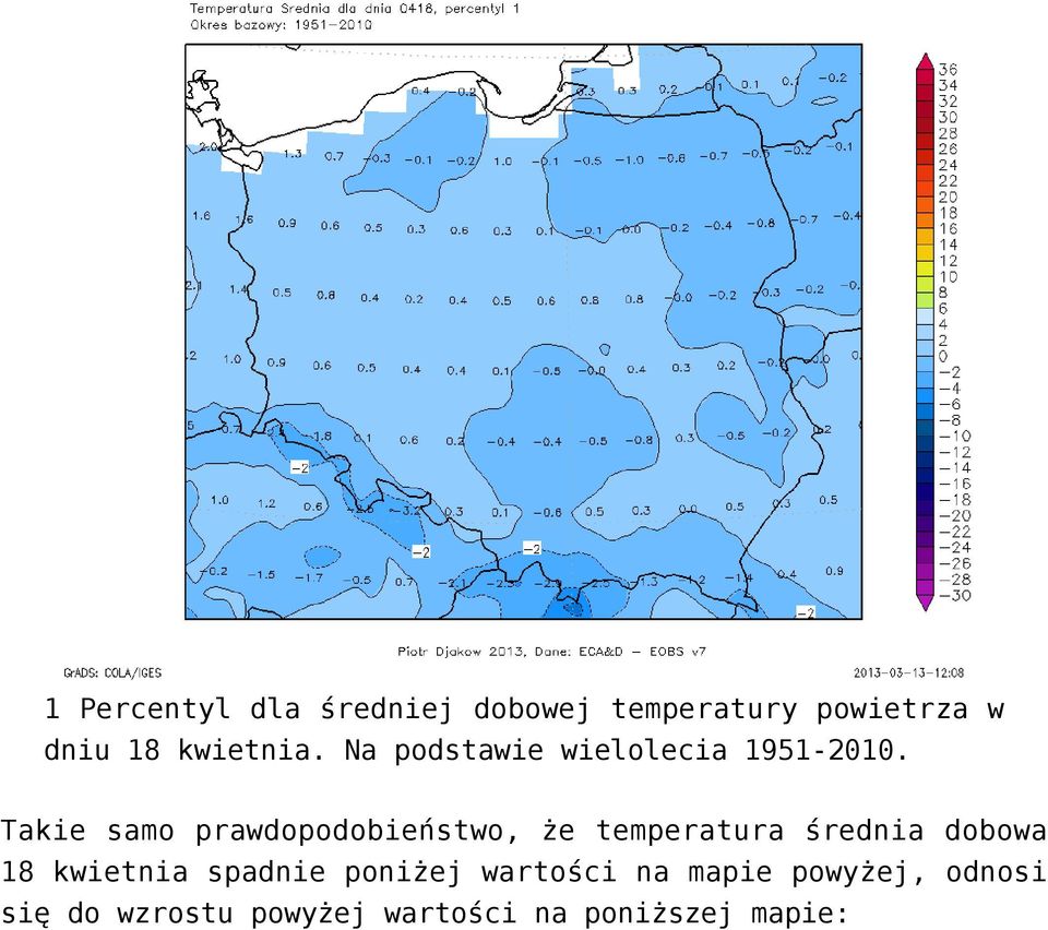 Takie samo prawdopodobieństwo, że temperatura średnia dobowa 18