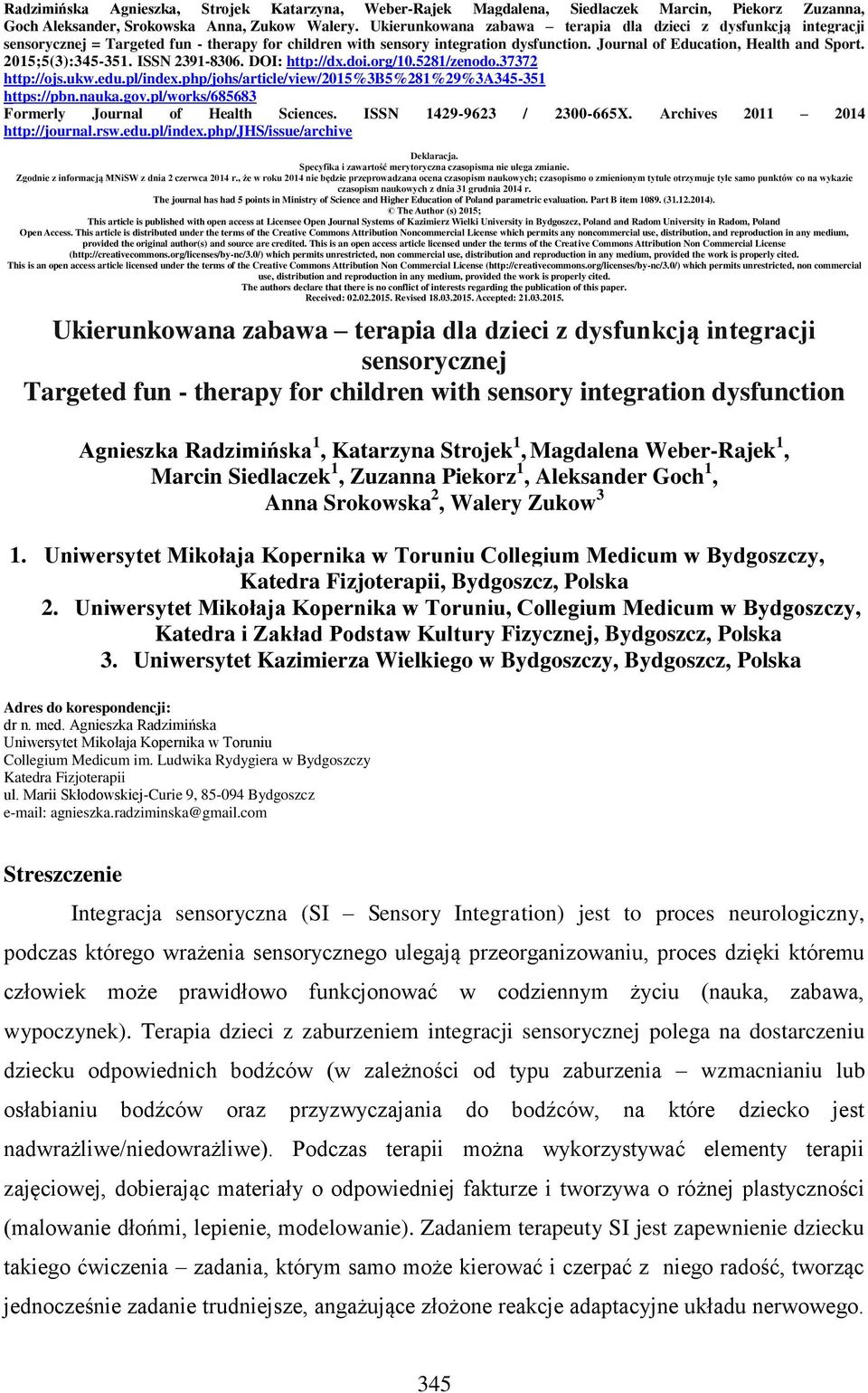 2015;5(3):345-351. ISSN 2391-8306. DOI: http://dx.doi.org/10.5281/zenodo.37372 http://ojs.ukw.edu.pl/index.php/johs/article/view/2015%3b5%281%29%3a345-351 https://pbn.nauka.gov.