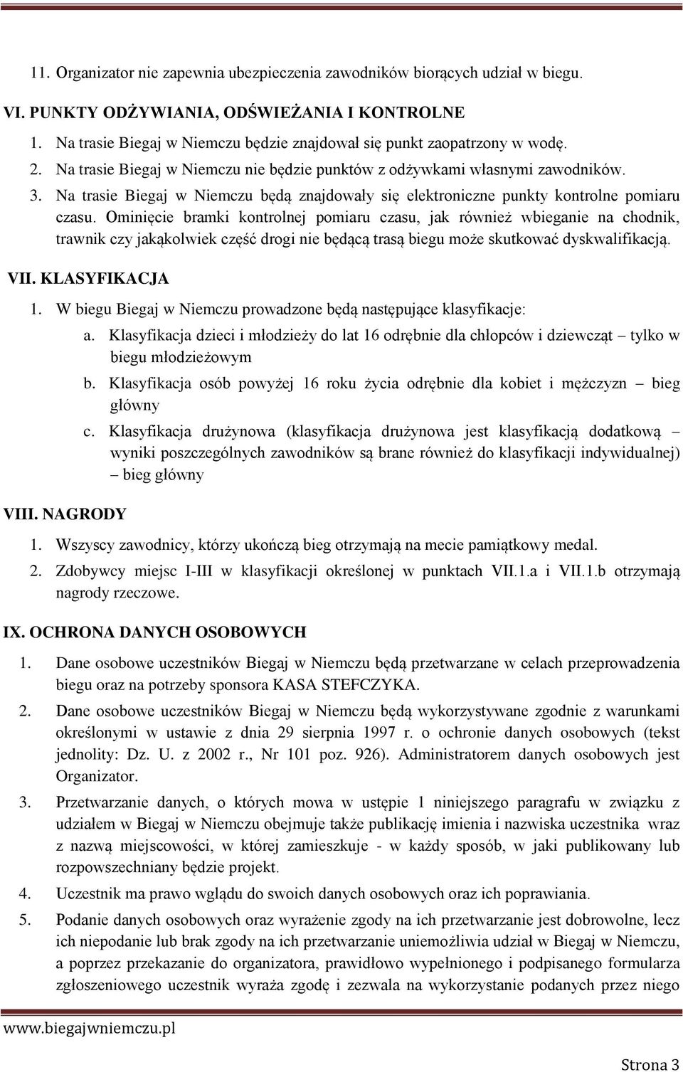 Na trasie Biegaj w Niemczu będą znajdowały się elektroniczne punkty kontrolne pomiaru czasu.