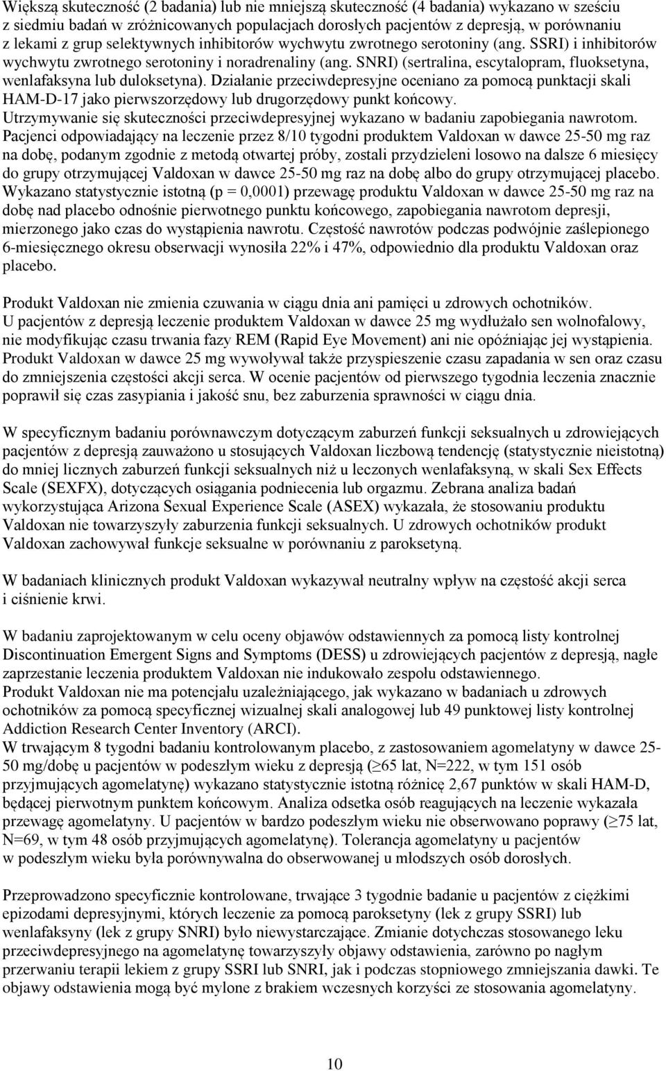 SNRI) (sertralina, escytalopram, fluoksetyna, wenlafaksyna lub duloksetyna).