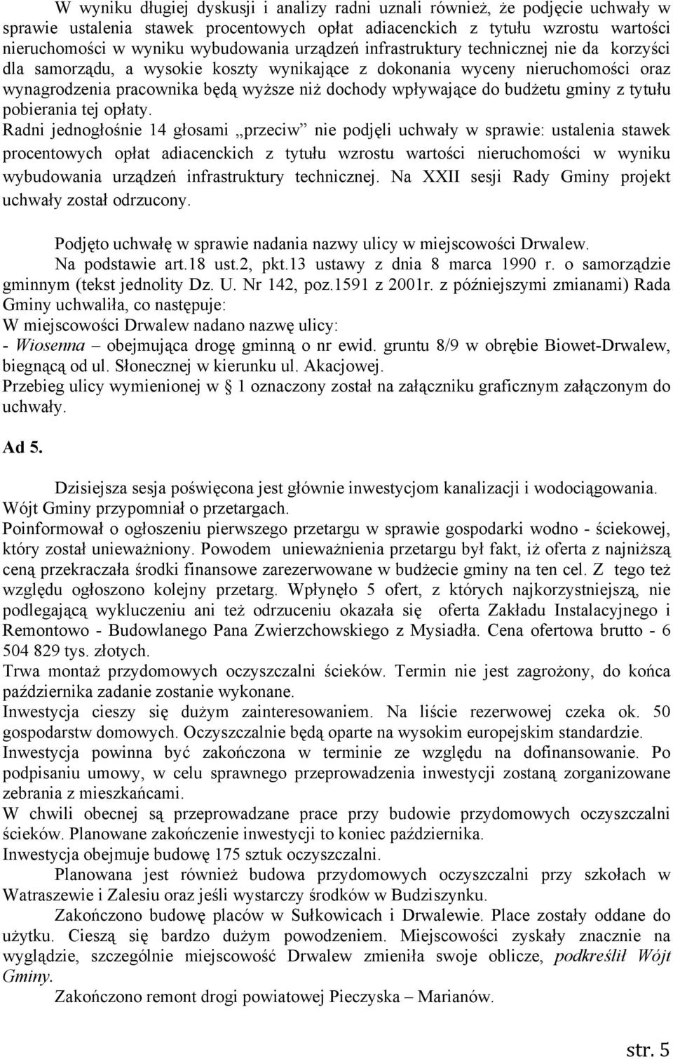 budżetu gminy z tytułu pobierania tej opłaty.