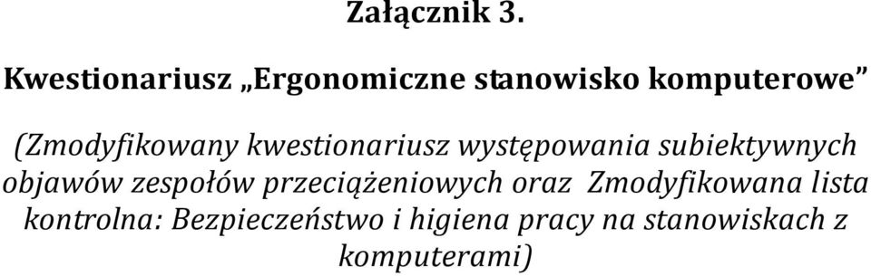 (Zmodyfikowany kwestionariusz występowania subiektywnych