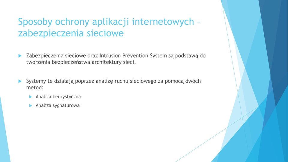 tworzenia bezpieczeństwa architektury sieci.