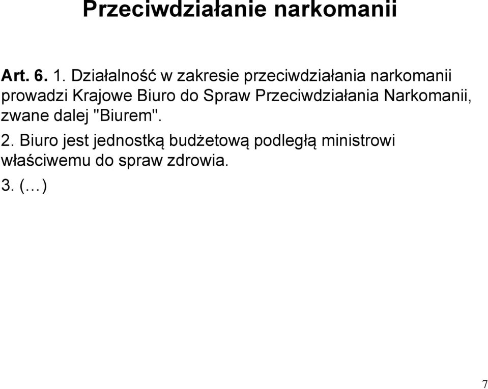 Krajowe Biuro do Spraw Przeciwdziałania Narkomanii, zwane dalej