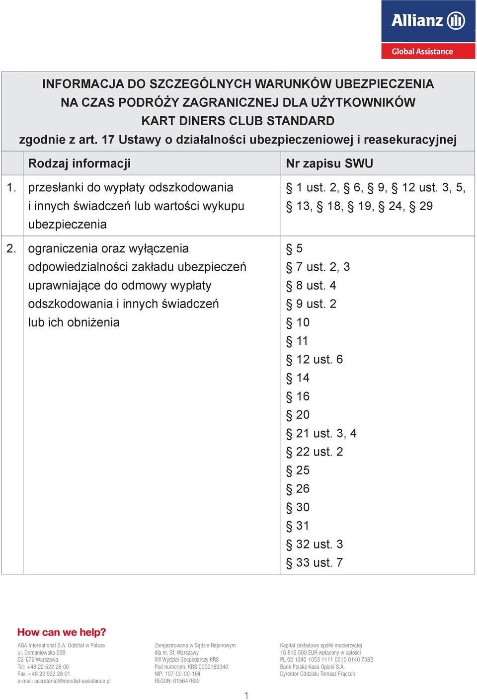 przesłanki do wypłaty odszkodowania i innych świadczeń lub wartości wykupu ubezpieczenia 2.