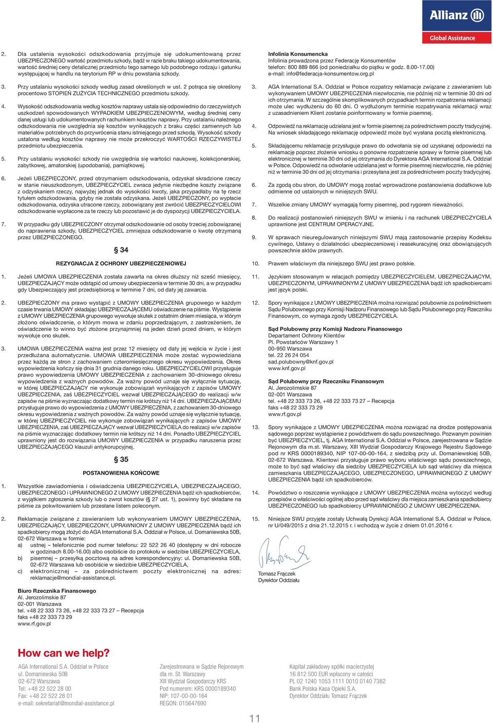 2 potrąca się określony procentowo STOPIEŃ ZUŻYCIA TECHNICZNEGO przedmiotu szkody. 4.