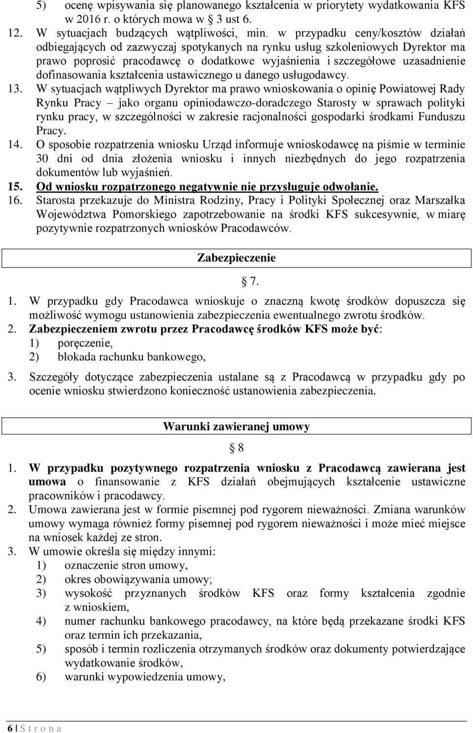 dofinasowania kształcenia ustawicznego u danego usługodawcy. 13.