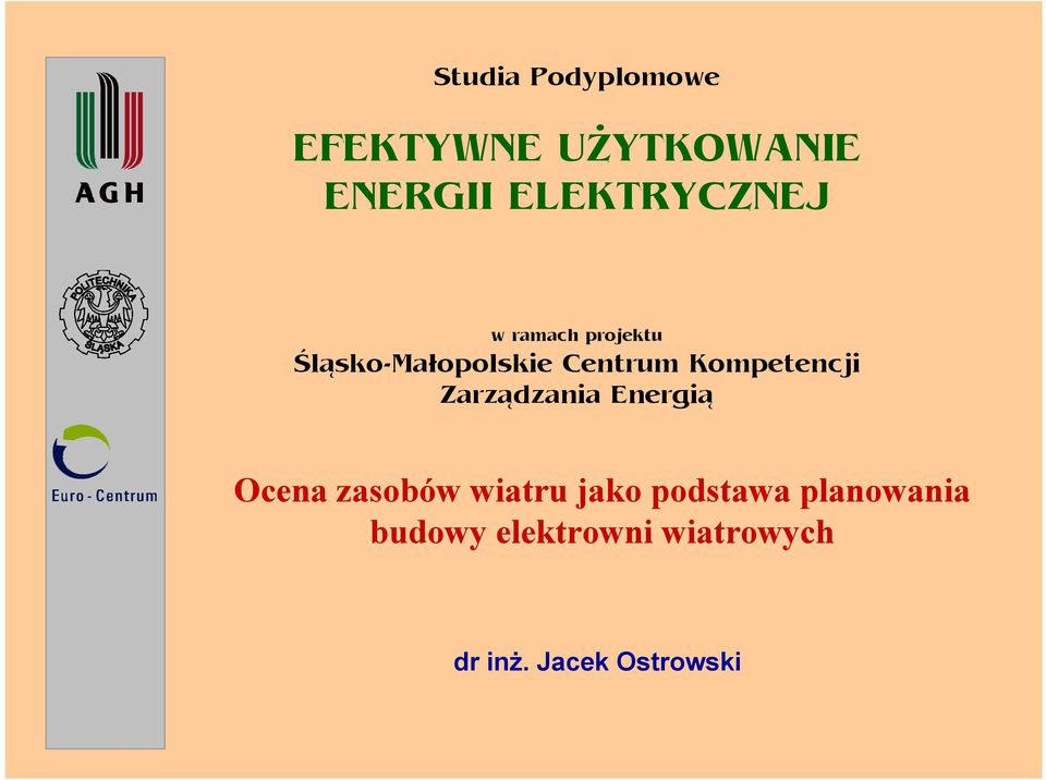 Kompetencji Zarządzania Energią Ocena zasobów wiatru jako