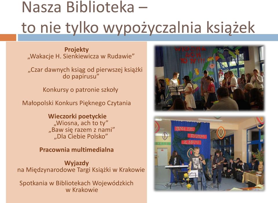 Małopolski Konkurs Pięknego Czytania Wieczorki poetyckie Wiosna, ach to ty Baw się razem z nami Dla