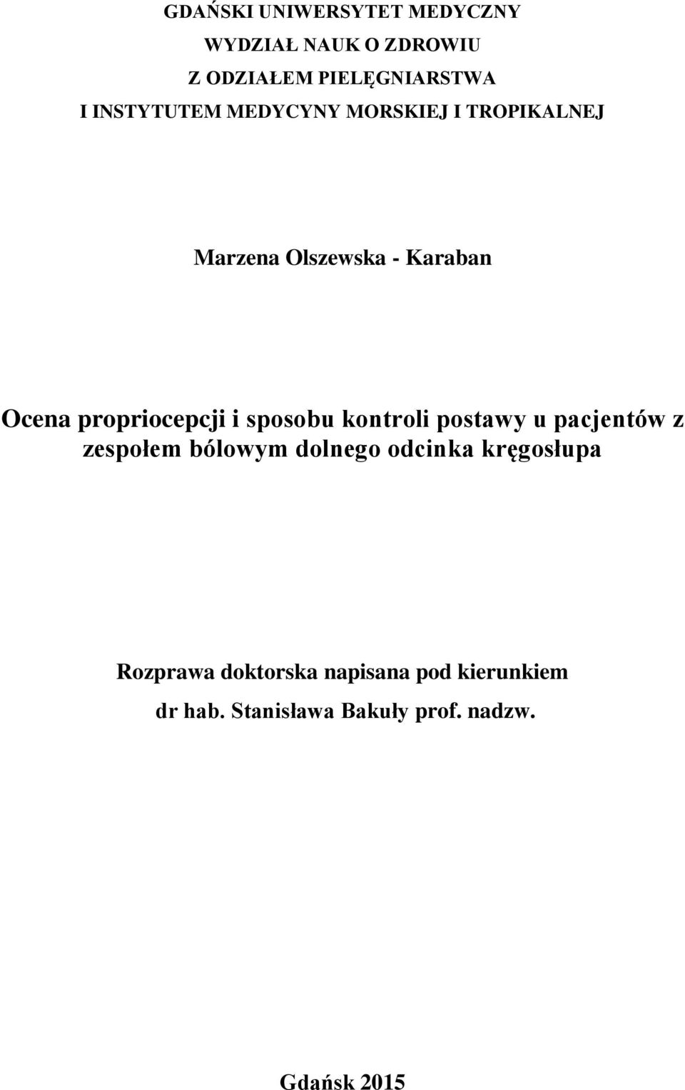 propriocepcji i sposobu kontroli postawy u pacjentów z zespołem bólowym dolnego odcinka