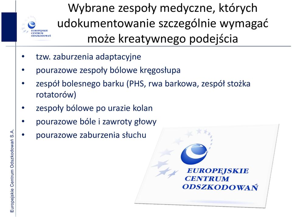 zaburzenia adaptacyjne pourazowe zespoły bólowe kręgosłupa zespół bolesnego