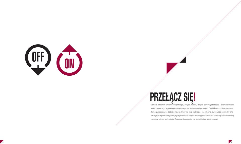 przyjaznego dla środowiska i prostego? Dzięki Punto możesz to zrobić. Zmień perspektywę.