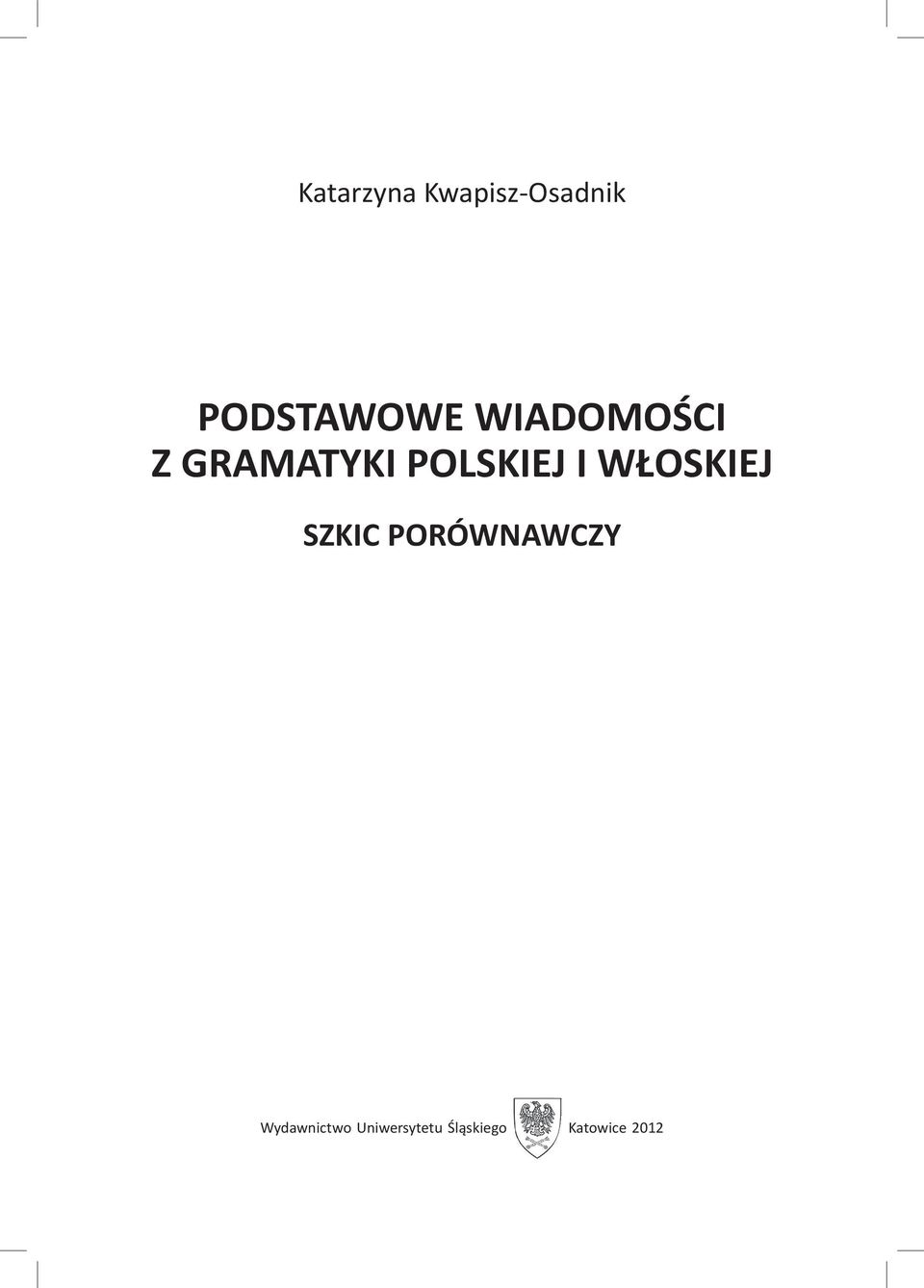 WŁOSKIEJ SZKIC PORÓWNAWCZY