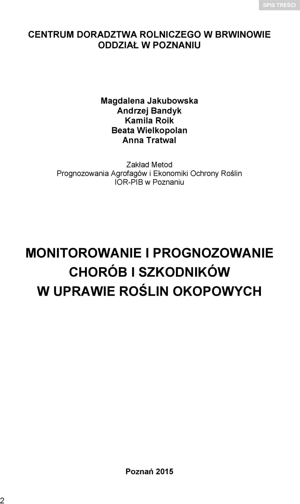 Metod Prognozowania Agrofagów i Ekonomiki Ochrony Roślin IOR-PIB w Poznaniu
