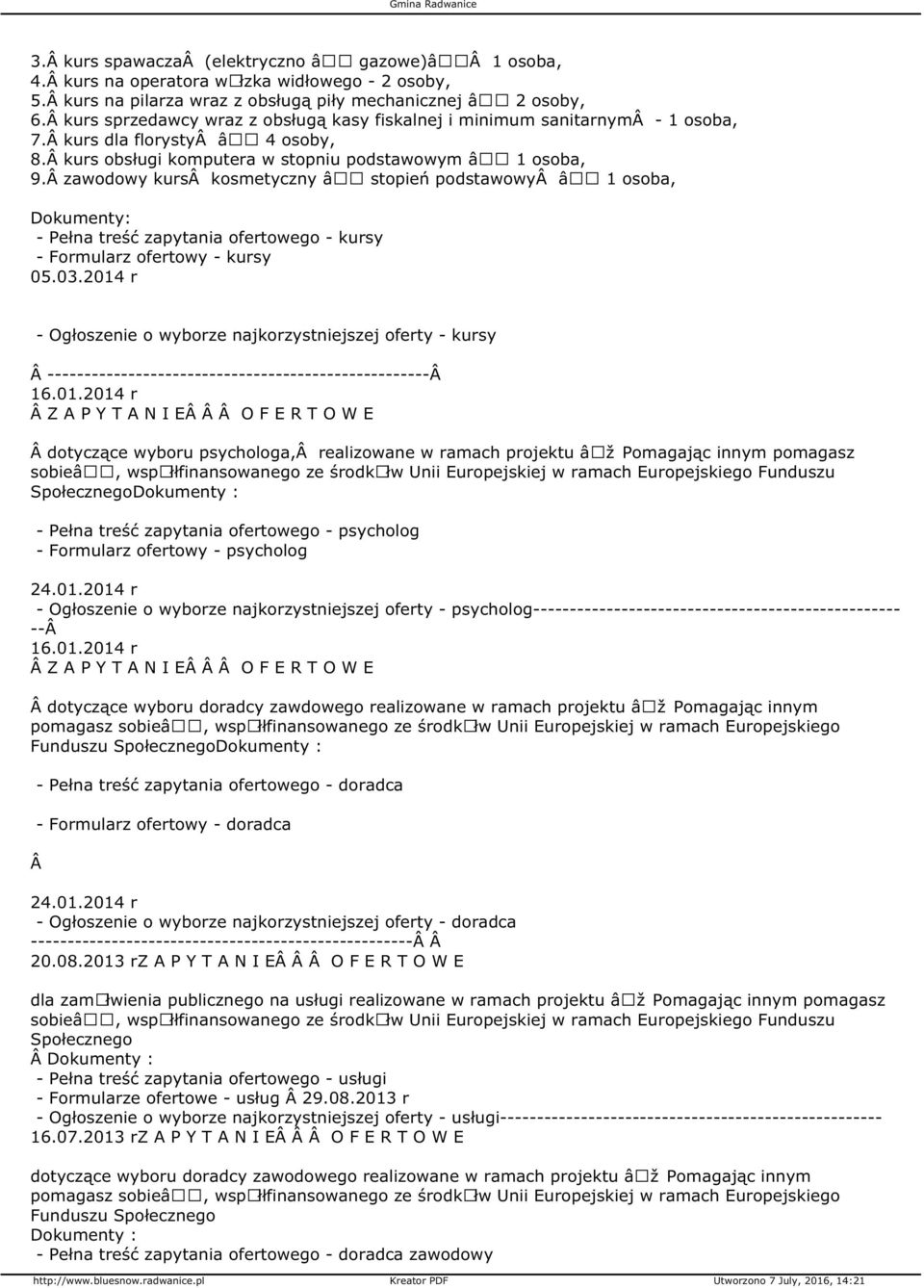 zawodowy kurs kosmetyczny â stopień podstawowy â 1 osoba, - Pełna treść zapytania ofertowego - kursy - kursy 05.03.2014