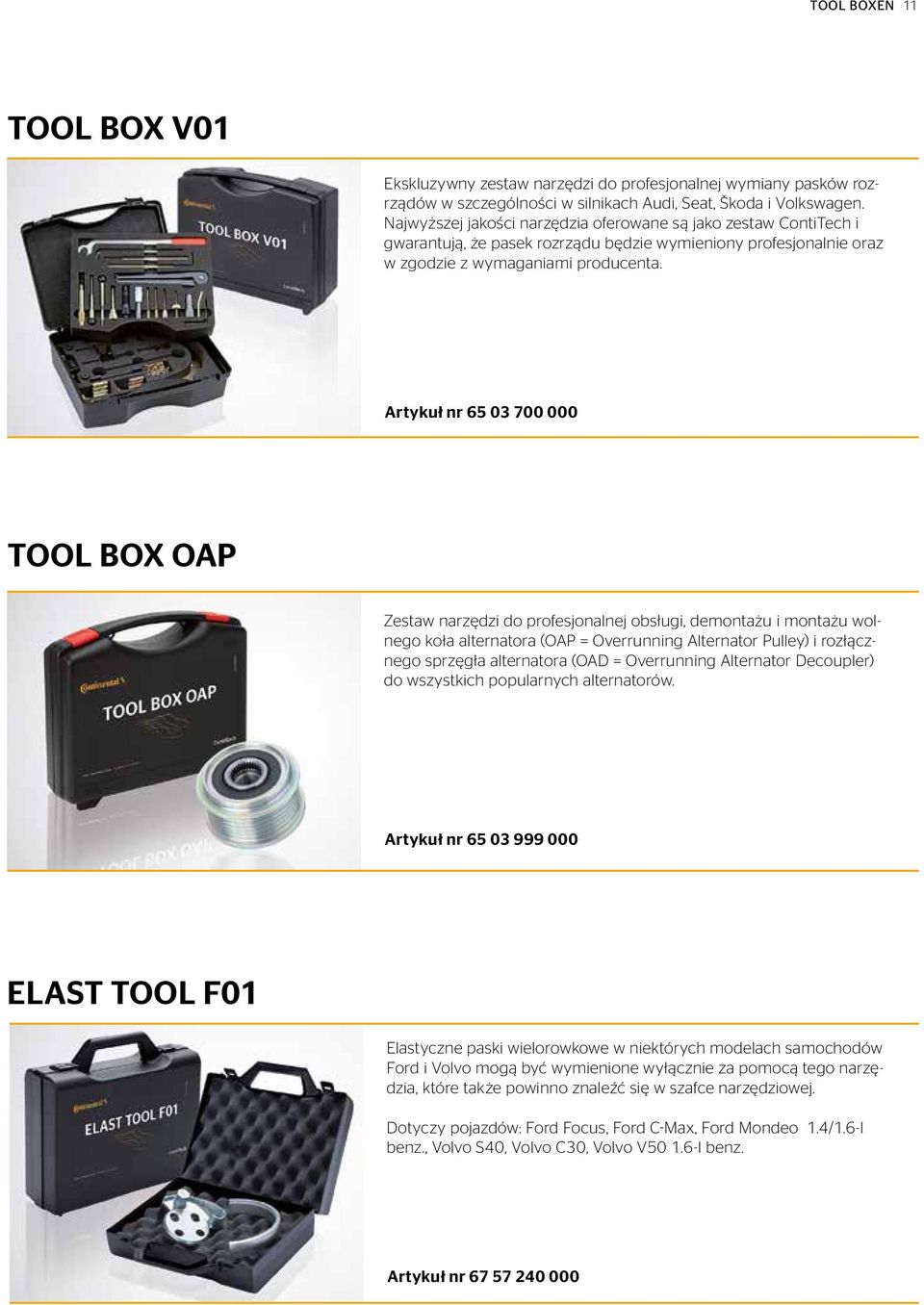 Artykuł nr 65 03 700 000 TOOL BOX OAP Zestaw narzędzi do profesjonalnej obsługi, demontażu i montażu wolnego koła alternatora (OAP = Overrunning Alternator Pulley) i rozłącznego sprzęgła alternatora