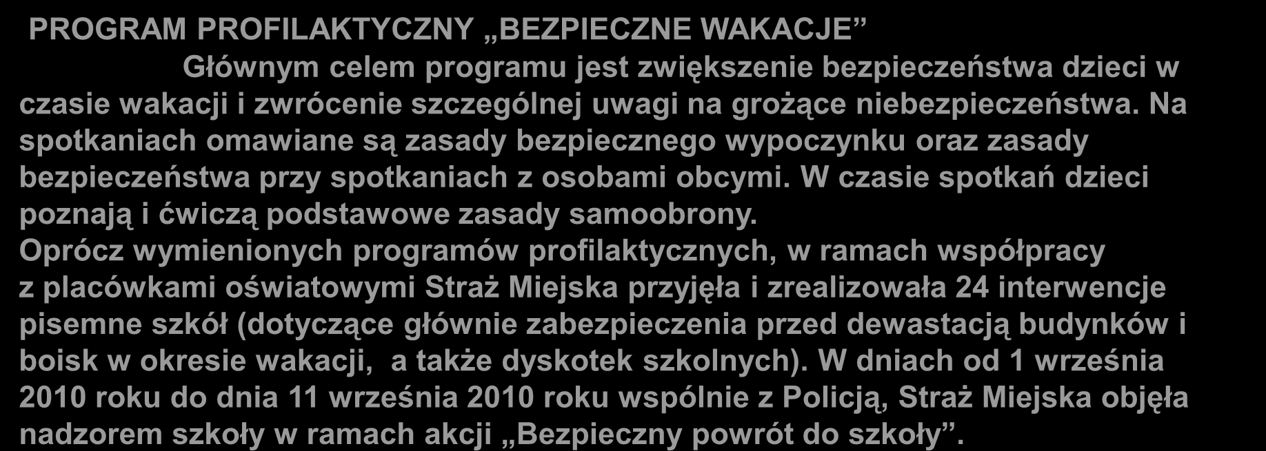 PROGRAM PROFILAKTYCZNY BEZPIECZNY I CZYSTY TARNÓW Program profilaktyczny Bezpieczny i czysty Tarnów został opracowany przez funkcjonariusza Straży Miejskiej.