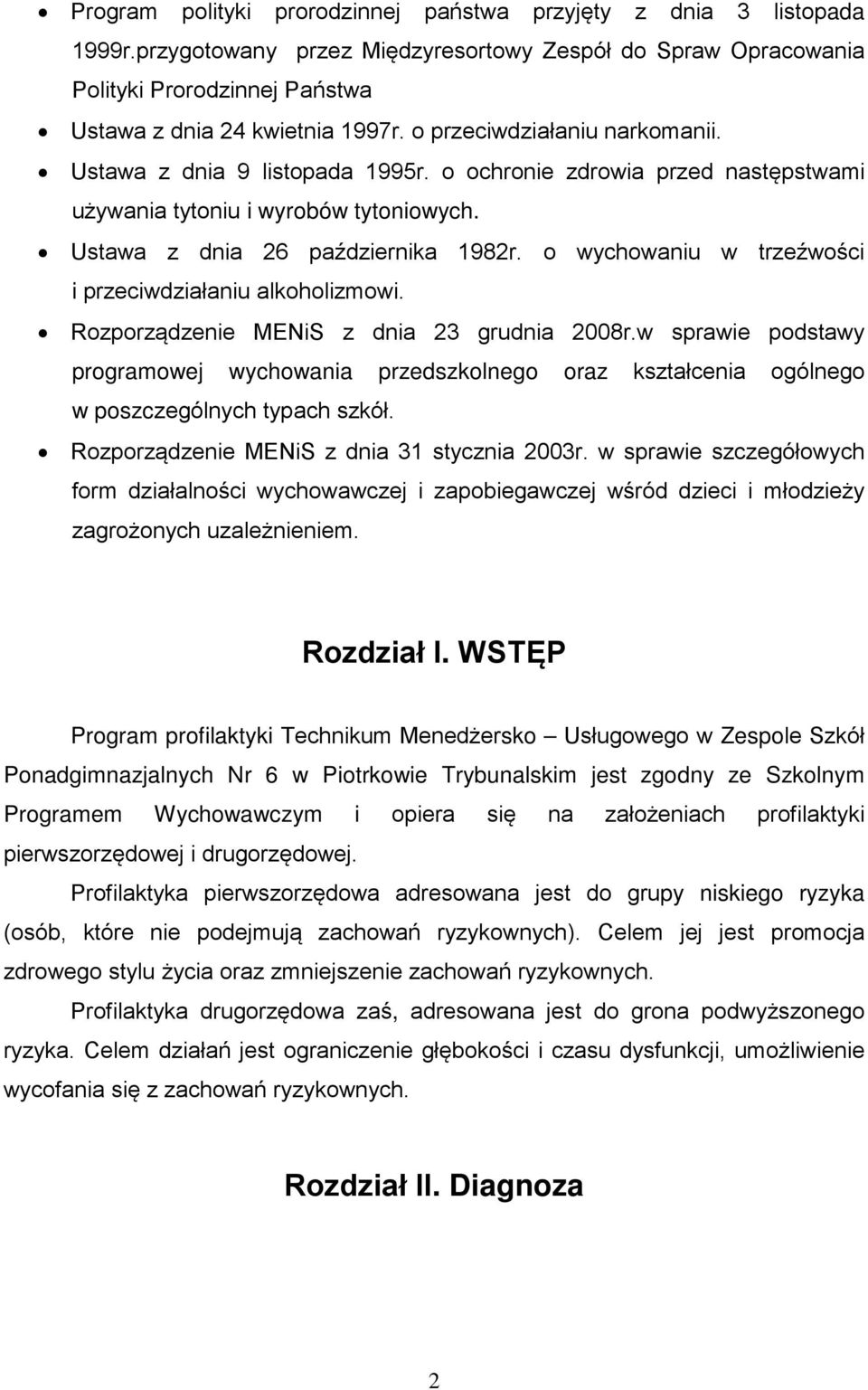 o wychowaniu w trzeźwości i przeciwdziałaniu alkoholizmowi. Rozporządzenie MENiS z dnia 23 grudnia 2008r.