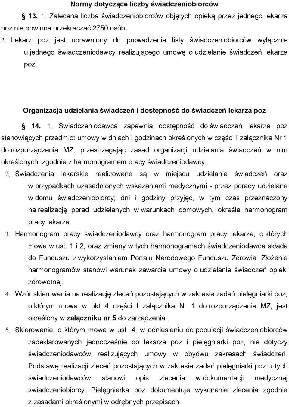 Organizacja udzielania świadczeń i dostępność do świadczeń lekarza poz 14