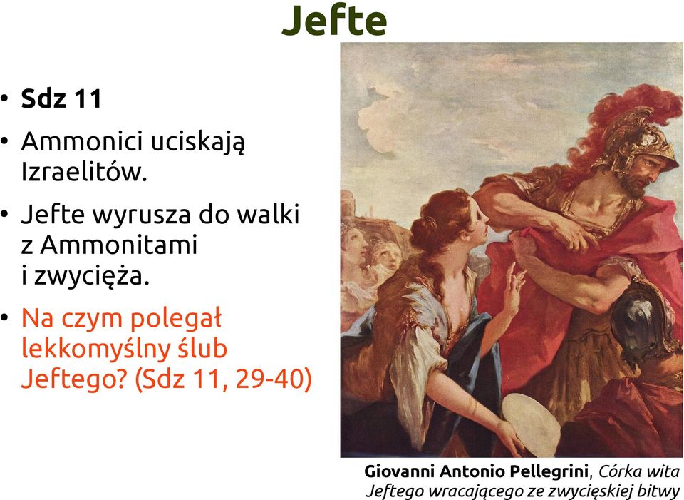 Na czym polegał lekkomyślny ślub Jeftego?