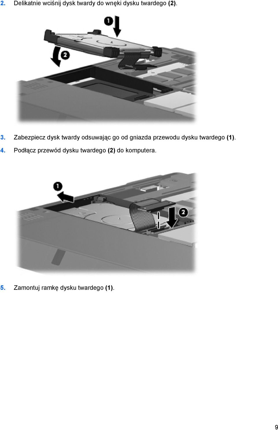 Zabezpiecz dysk twardy odsuwając go od gniazda przewodu